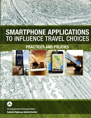 Smartphone Applications to Influence Travel Choices