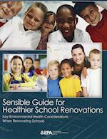 Sensible Guide for Healthier School Renovations