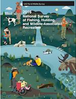 2016 National Survey of Fishing, Hunting and Wildlife-Associated Recreation