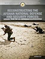 Reconstructing the Afghan National Defense and Security Forces