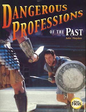 Dangerous Professions of the Past