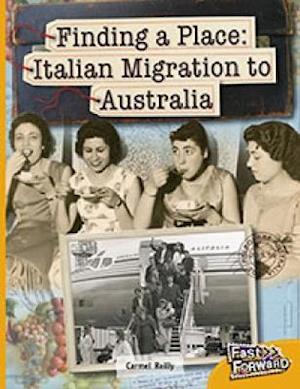 Finding a Place: Italian Migration to Australia