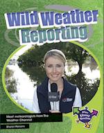 Wild Weather Reporting