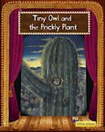 Little Plays: Tiny Owl and the Prickly Plant