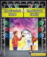 Reader's Theatre: The Carnival Horse and The Kindest Family