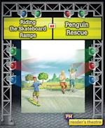 Reader's Theatre: Riding the Skateboard Ramps and Penguin Rescue