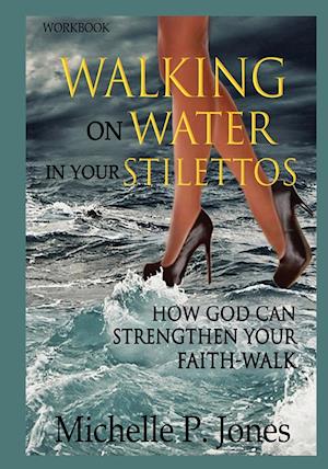 [Workbook] Walking On Water In My Stilettos