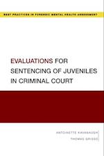 Evaluations for Sentencing of Juveniles in Criminal Court