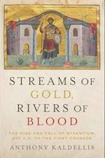 Streams of Gold, Rivers of Blood