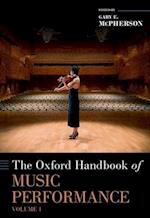 The Oxford Handbook of Music Performance, Volume 1