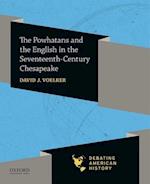 The Powhatans and the English in the Seventeenth-Century Chesapeake