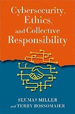 Cybersecurity, Ethics, and Collective Responsibility