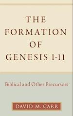 Formation of Genesis 1-11: Biblical and Other Precursors 