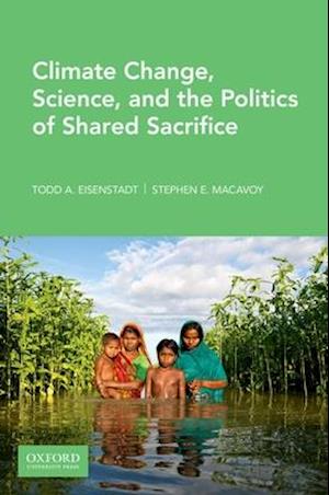 Climate Change, Science, and The Politics of Shared Sacrifice