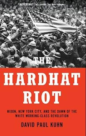 The Hardhat Riot