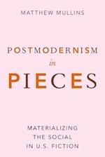 Postmodernism in Pieces