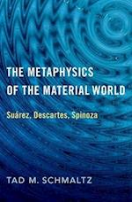 The Metaphysics of the Material World