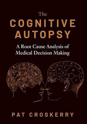 The Cognitive Autopsy