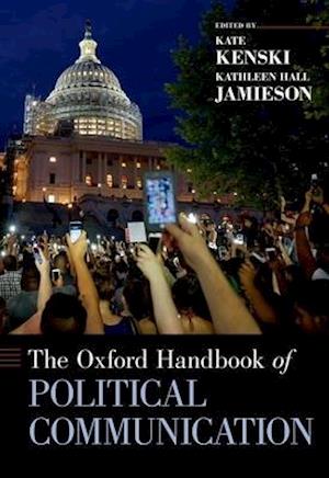 The Oxford Handbook of Political Communication