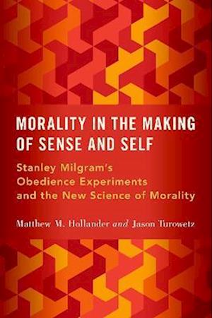 Morality in the Making of Sense and Self