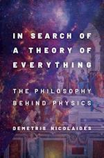 In Search of a Theory of Everything