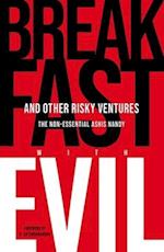 Breakfast with Evil and Other Risky Ventures