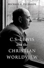 C. S. Lewis and the Christian Worldview