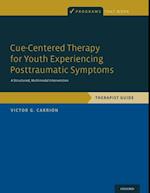 Cue-Centered Therapy for Youth Experiencing Posttraumatic Symptoms