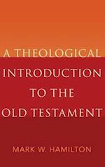 A Theological Introduction to the Old Testament