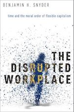 The Disrupted Workplace