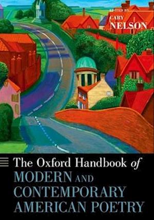 The Oxford Handbook of Modern and Contemporary American Poetry