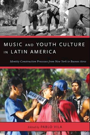 Music and Youth Culture in Latin America