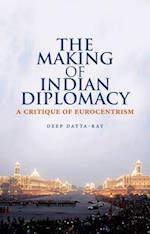 The Making of Indian Diplomacy