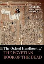The Oxford Handbook of the Egyptian Book of the Dead