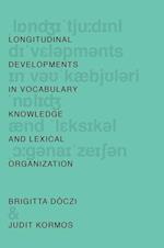 Longitudinal Developments in Vocabulary Knowledge and Lexical Organization