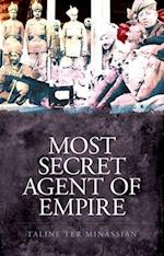 Most Secret Agent of Empire