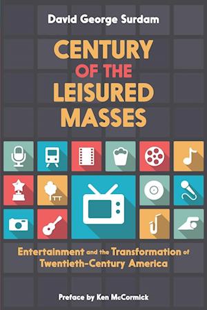 Century of the Leisured Masses