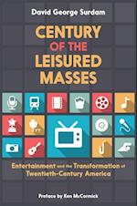 Century of the Leisured Masses