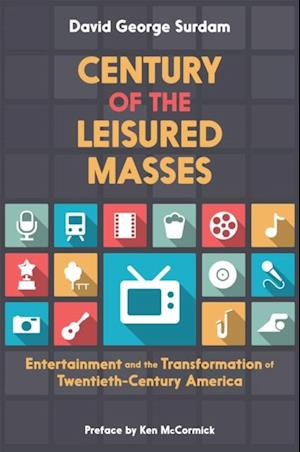 Century of the Leisured Masses