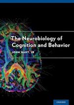 The Neurobiology of Cognition and Behavior