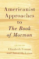 Americanist Approaches to The Book of Mormon