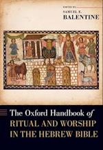 The Oxford Handbook of Ritual and Worship in the Hebrew Bible