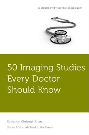 50 Imaging Studies Every Doctor Should Know