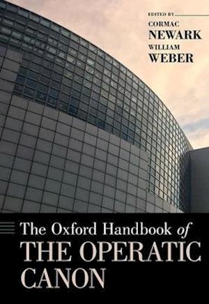 The Oxford Handbook of the Operatic Canon