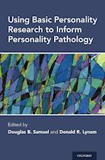 Using Basic Personality Research to Inform Personality Pathology