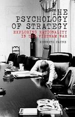 The Psychology of Strategy