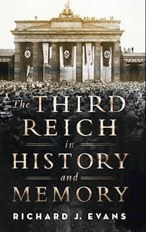 The Third Reich in History and Memory