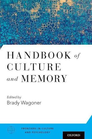 Handbook of Culture and Memory