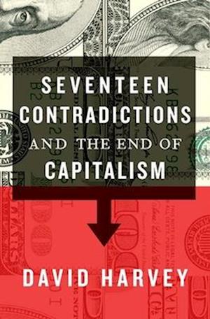 Seventeen Contradictions and the End of Capitalism