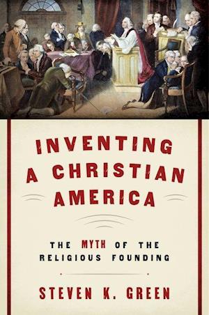 Inventing a Christian America